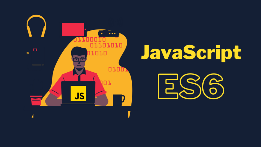 JavaScript ES6 — Yeni Başlayanlar için Rehber
